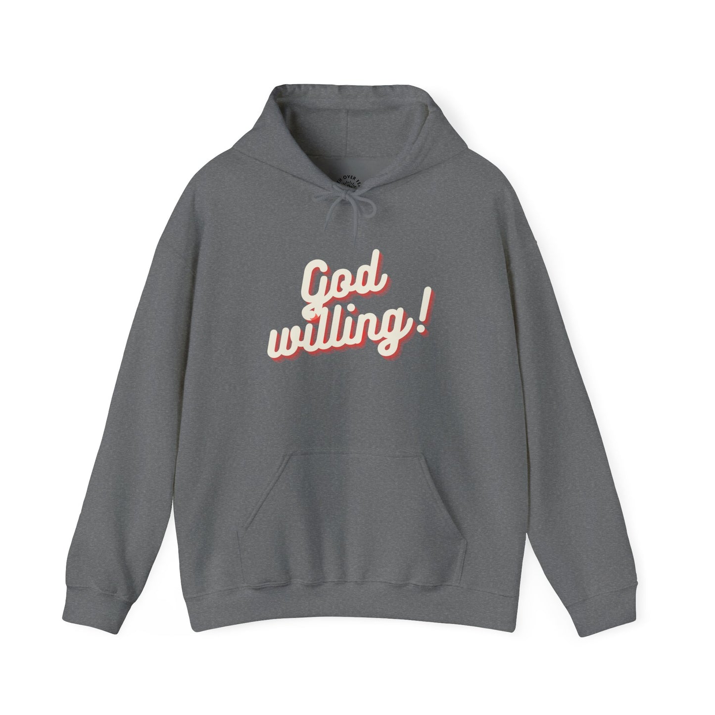 God Willing Hoodie