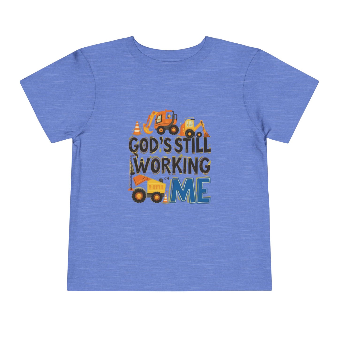 Toddler Construction Tee - God's Still Working on Me - Sizes 2T - 5T