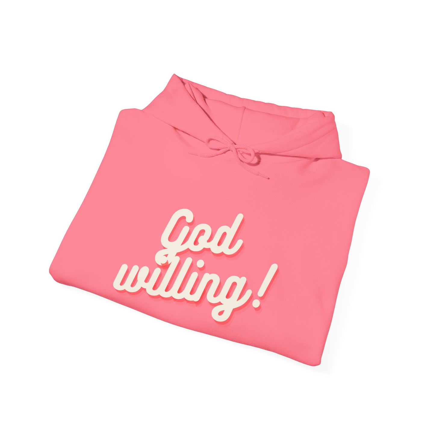 God Willing Hoodie