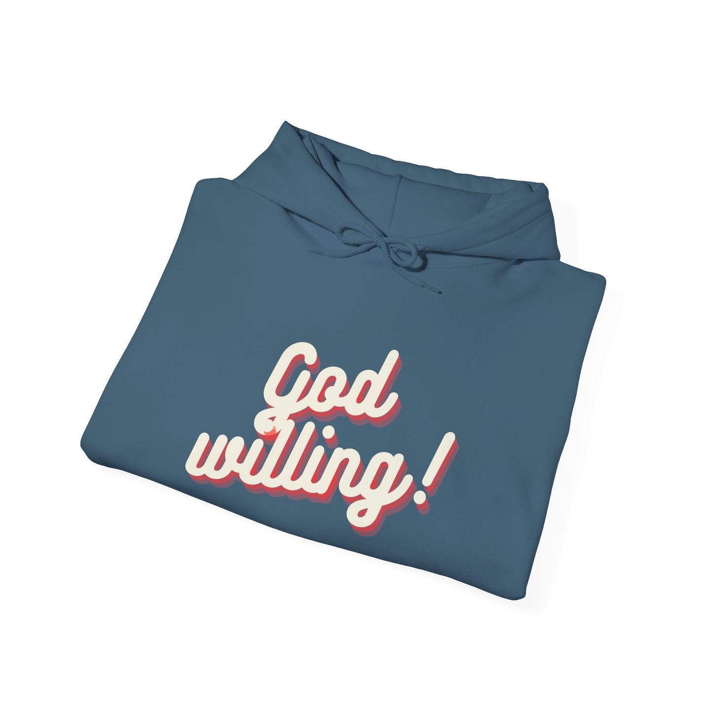 God Willing Hoodie