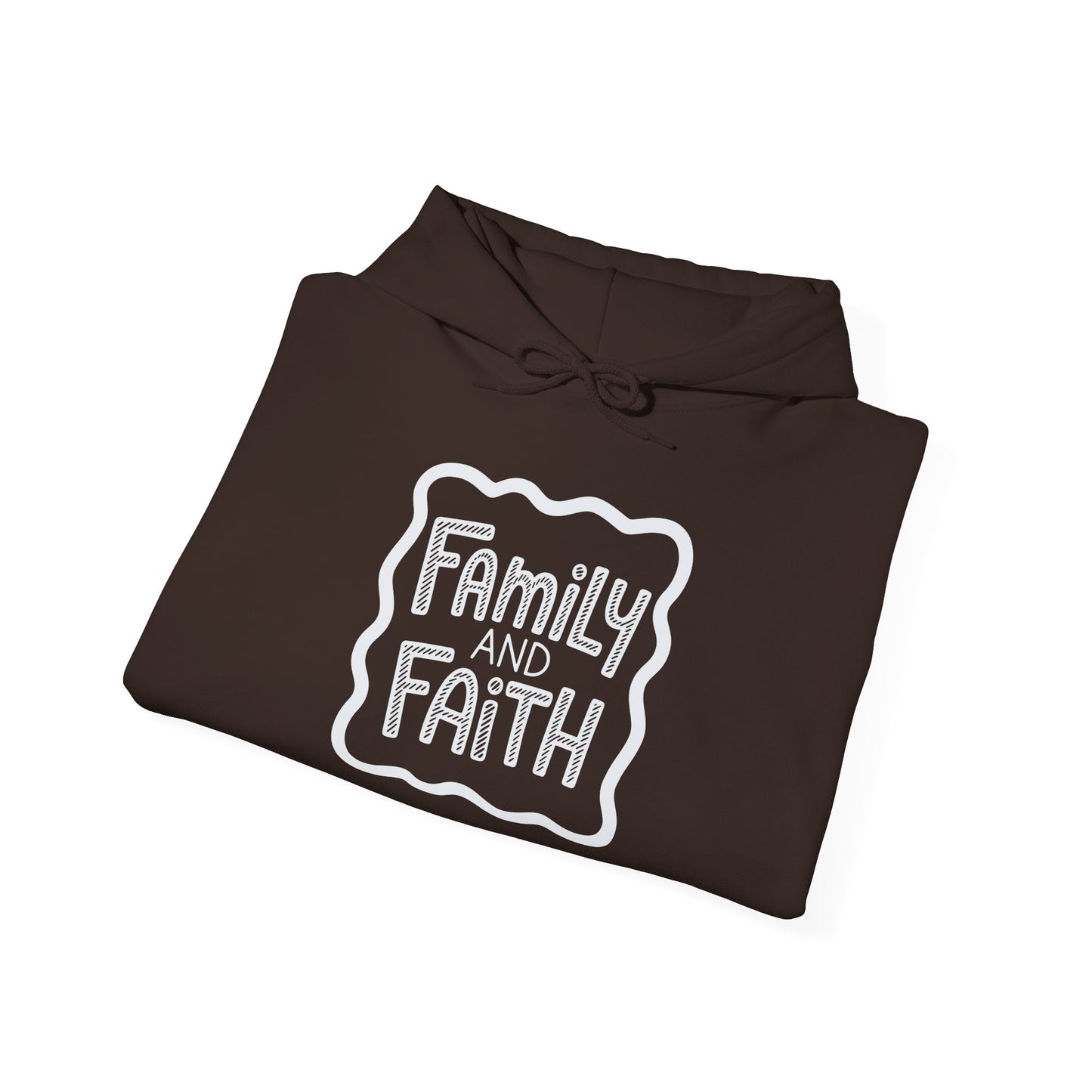 Family and Faith Hoodie