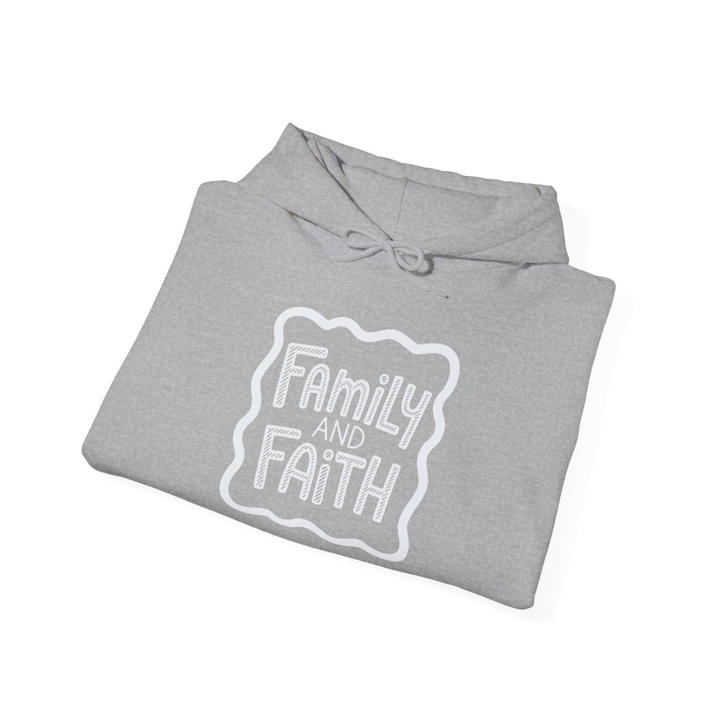 Family and Faith Hoodie