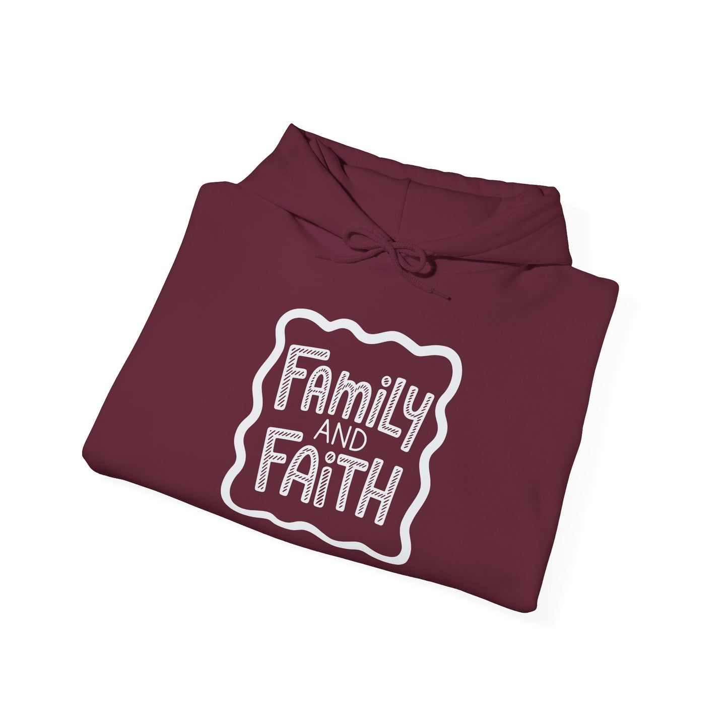 Family and Faith Hoodie
