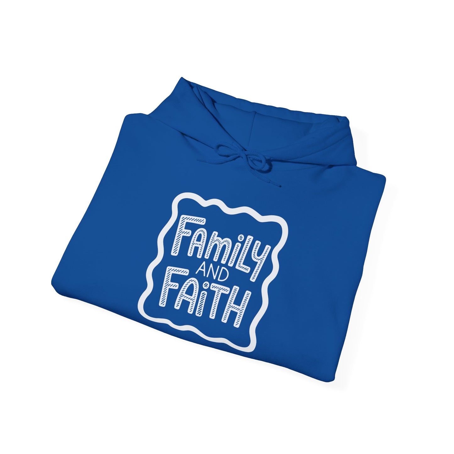 Family and Faith Hoodie