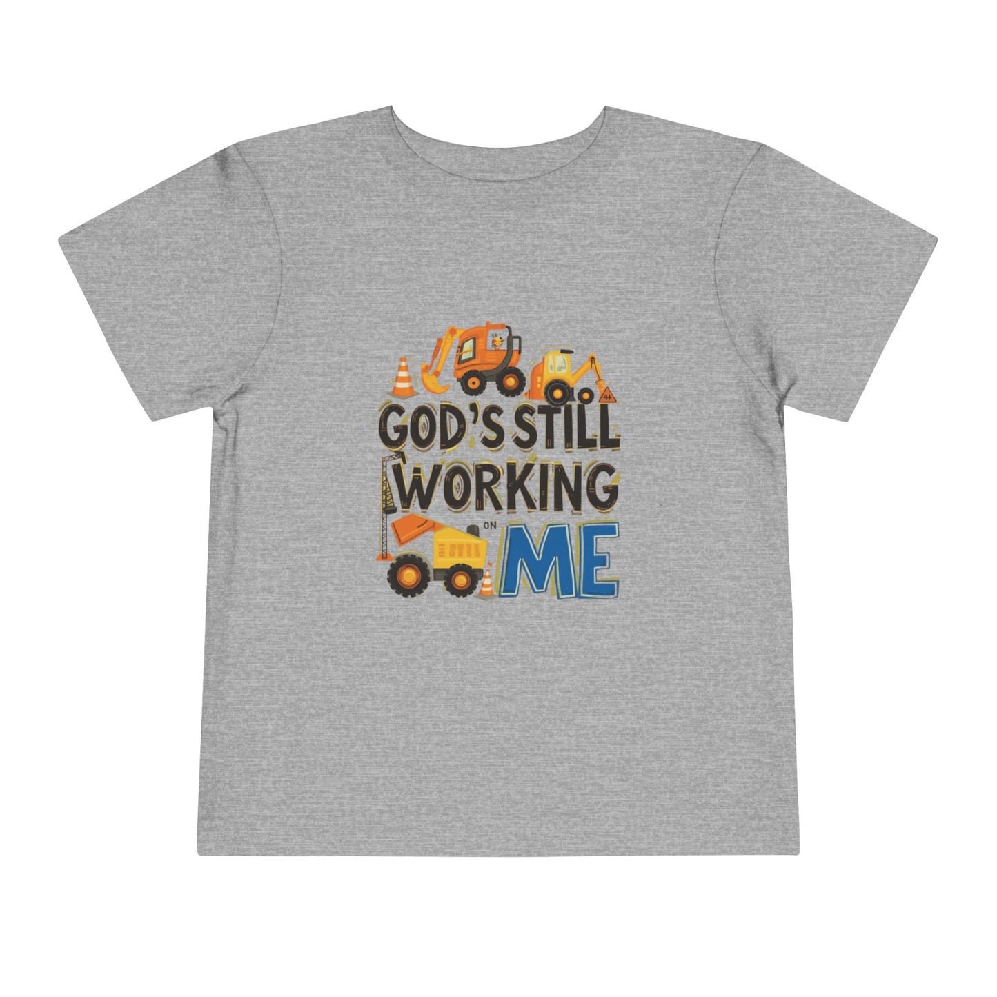 Toddler Construction Tee - God's Still Working on Me - Sizes 2T - 5T