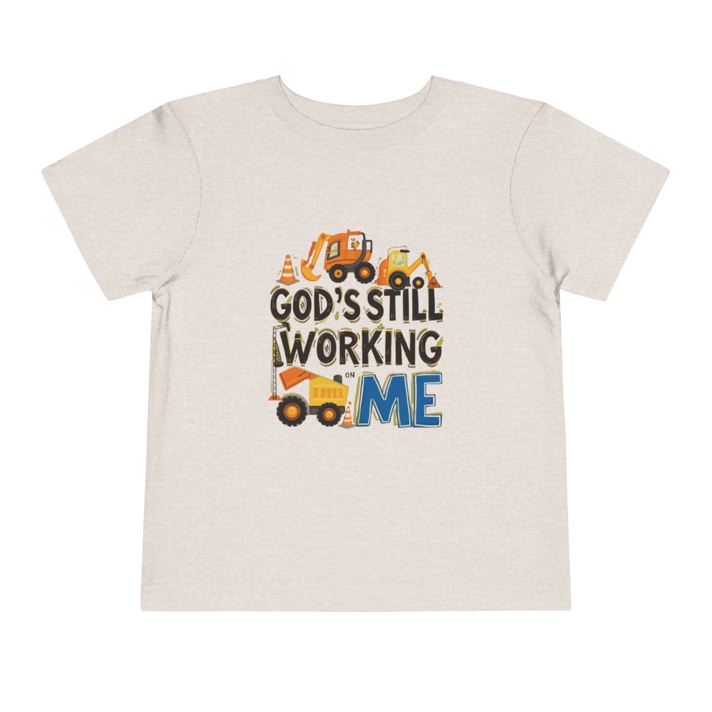 Toddler Construction Tee - God's Still Working on Me - Sizes 2T - 5T
