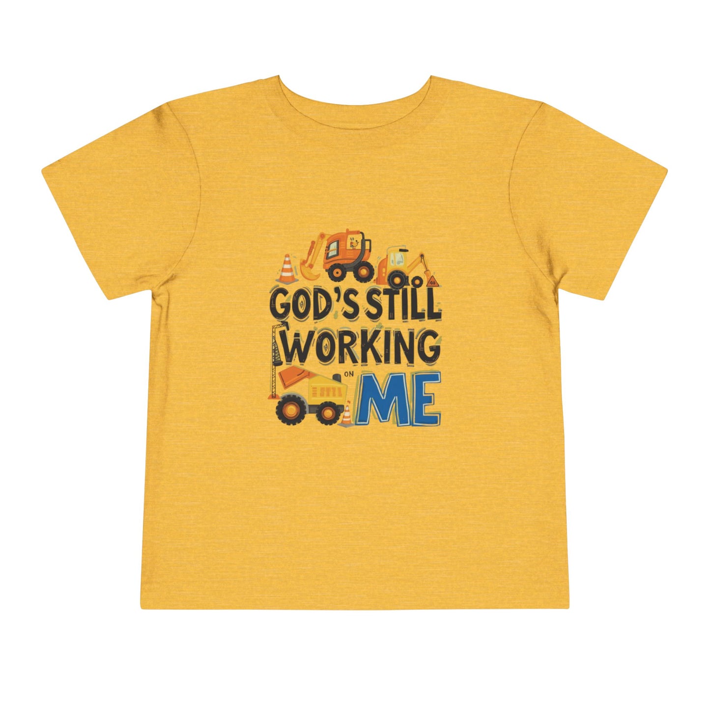 Toddler Construction Tee - God's Still Working on Me - Sizes 2T - 5T