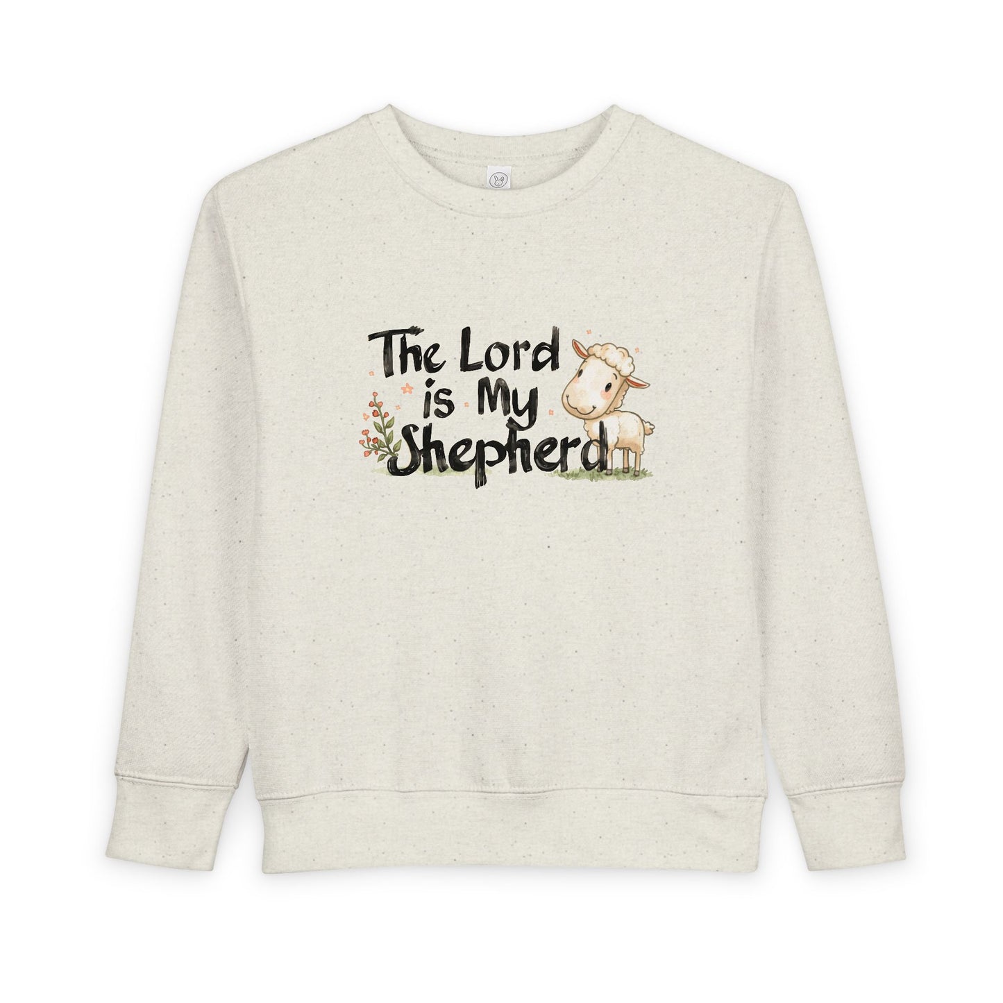 The Lord Is My Shepherd Toddler Sweatshirt Sizes 2T - 7T