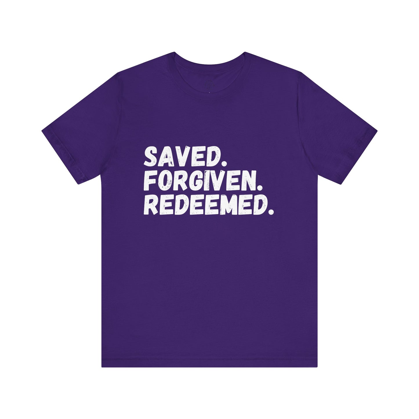 Saved. Forgiven. Reedemed. Short Sleeve Tee Multiple Color Choices