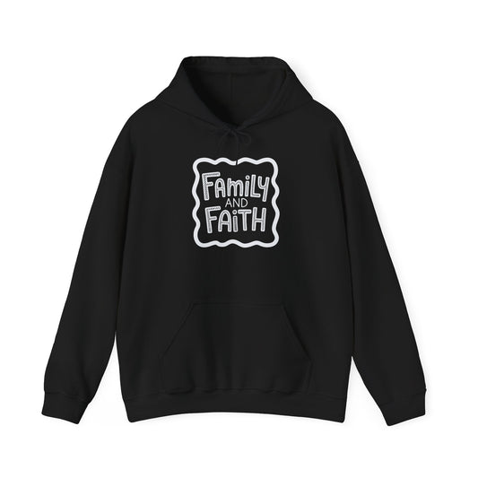 Family and Faith Hoodie