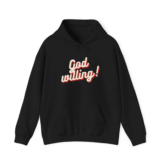 God Willing Hoodie